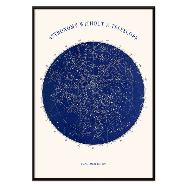 Star map and poster of constellations titled Astronomy without a Telescope by Elias Colbert featuring celestial star chart in blue, with black aluminium frame on white background