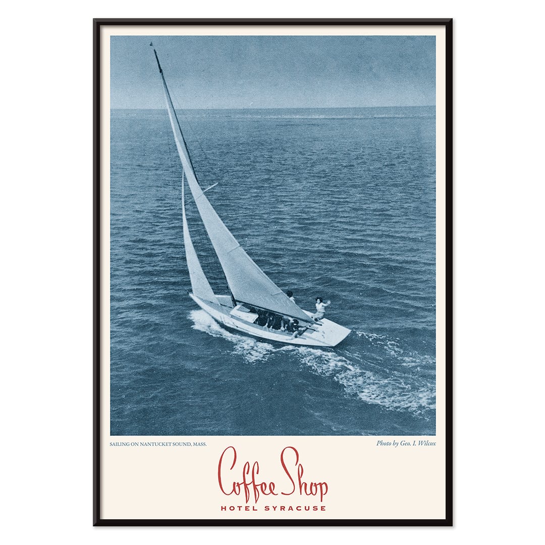 Vintage poster Coffee Shop Hotel Syracuse with sailboat on Nantucket Sound blue-toned photo by Geo I Wilcox, with black aluminium frame on white background